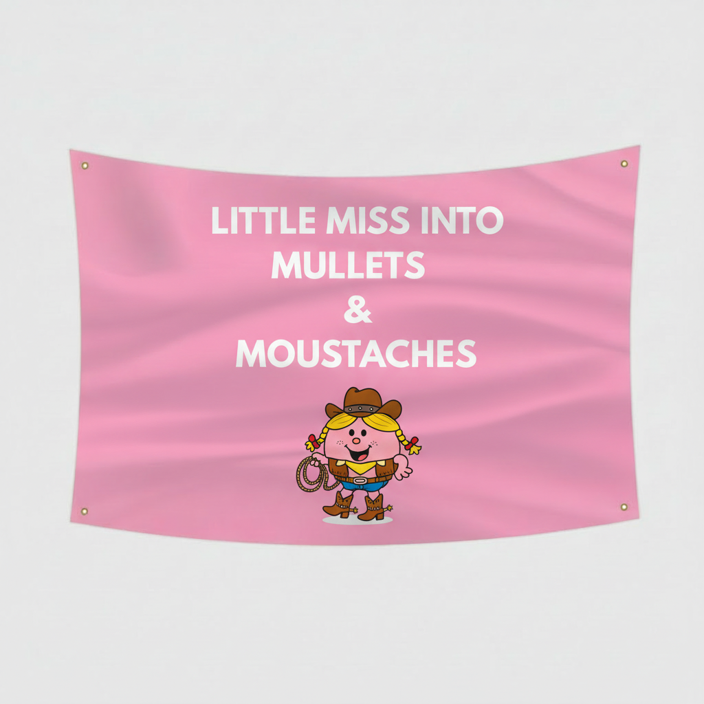 Little Miss Into Mullets And Moustaches Flag