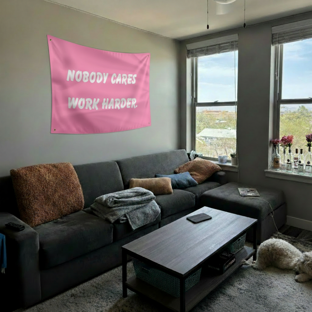 Nobody Cares Work Harder Pink Flag