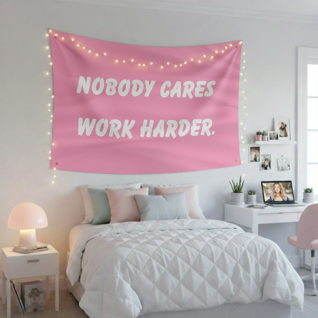 Nobody Cares Work Harder Pink Flag