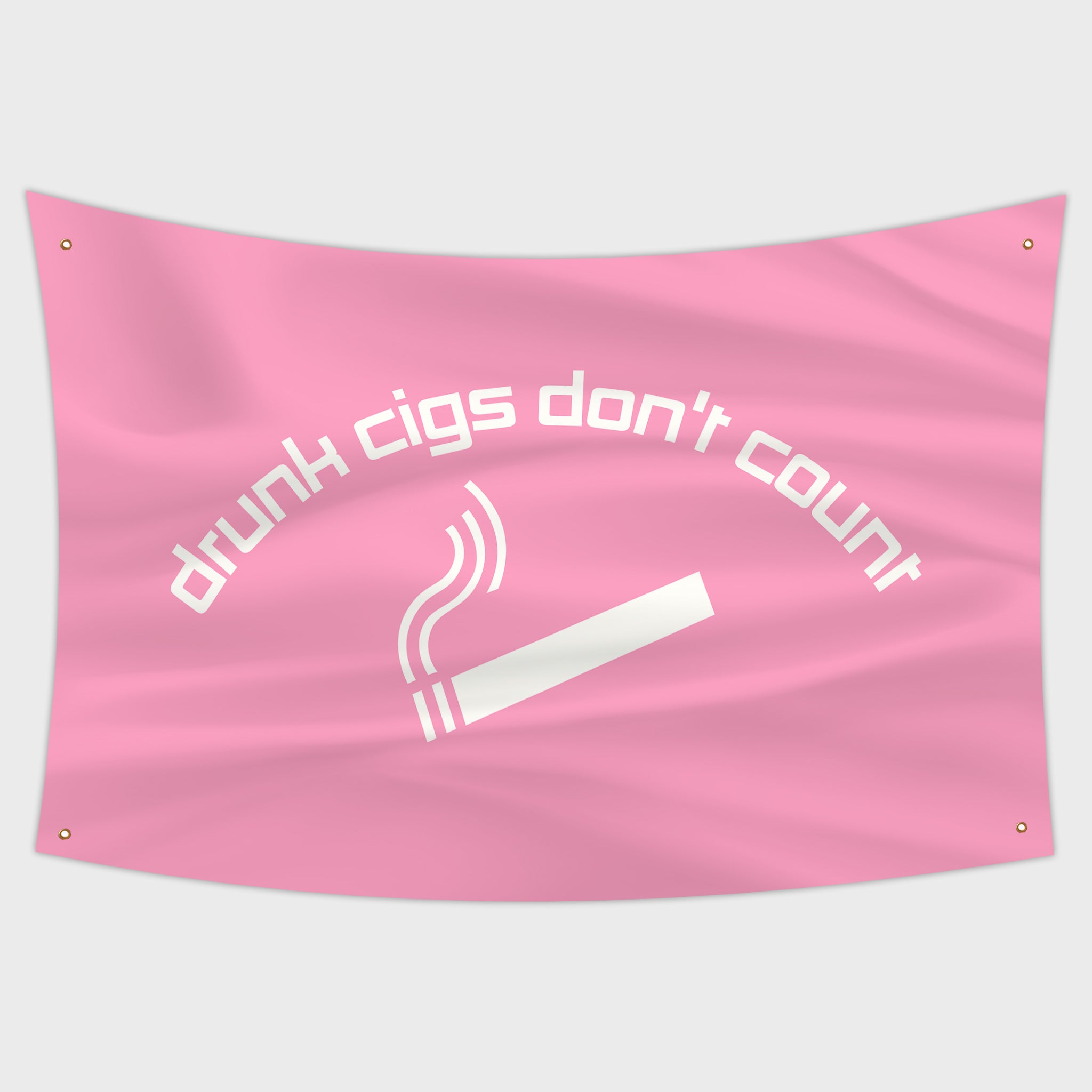 Drunk Cigs Don't Count