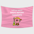 Little Miss Shots Before Thoughts